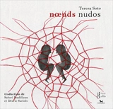 Noeuds. Nudos - Teresa Soto