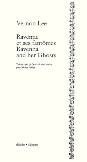 Ravenne et ses fantômes. Ravenna and her ghosts : 1894 - Vernon Lee