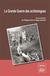 La Grande Guerre des archéologues