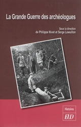 La Grande Guerre des archéologues