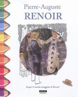 Pierre-Auguste Renoir : scopri il mondo soleggiato di Renoir ! - Catherine De Duve