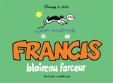 Francis, blaireau farceur - Claire