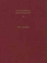 Oeuvres complètes de Montesquieu. Vol. 10. Mes voyages - Montesquieu