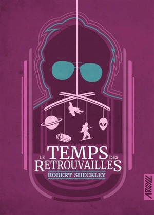 Le temps des retrouvailles - Robert Sheckley