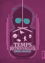 Le temps des retrouvailles - Robert Sheckley