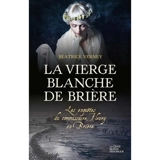 Les enquêtes du commissaire Fleury en Brière. La Vierge blanche de Brière - Béatrice Verney