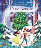 Coucou ! Mes contes de fées. Casse-Noisette - Anna Milbourne