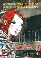 Comme les traits que laissent les avions - Vasco Brondi