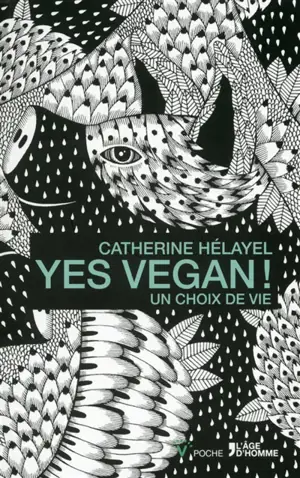 Yes vegan ! : un choix de vie - Catherine Hélayel