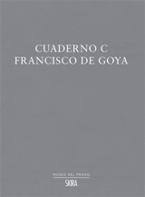 Cuaderno C : Francisco de Goya - Francisco de Goya