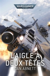 L'aigle à deux têtes - Dan Abnett