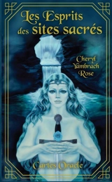 Les esprits des sites sacrés : cartes oracle - Cheryl Yambrach Rose-Hall