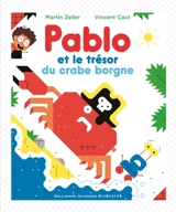 Pablo et le trésor du crabe borgne - Martin Zeller