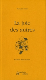 La joie des autres - Pascale Tison