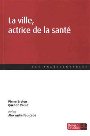 La ville, actrice de la santé - Pierre Breton