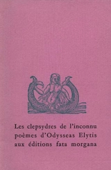 Les Clepsydres de l'inconnu - Odysseas Elytis