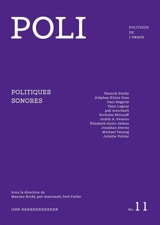 Poli : politique de l'image, n° 11. Politiques sonores