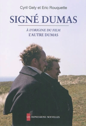 Signé Dumas - Cyril Gely