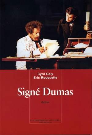 Signé Dumas - Cyril Gely