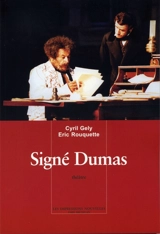 Signé Dumas - Cyril Gely
