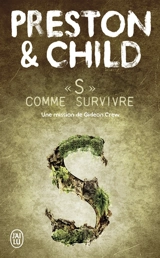 Une mission de Gideon Crew. S comme survivre - Douglas Preston