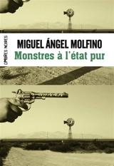 Monstres à l'état pur - Miguel Angel Molfino