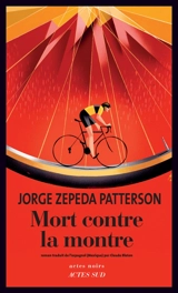 Mort contre la montre - Jorge Zepeda Patterson
