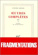 Oeuvres complètes. Vol. 14-1. Suppôts et supplications - Antonin Artaud