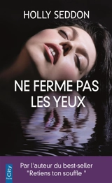 Ne ferme pas les yeux - Holly Seddon