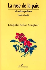 La rose de la paix et autres poèmes