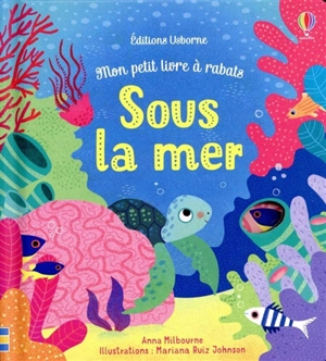 Sous la mer - Anna Milbourne