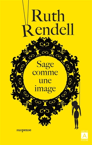 Sage comme une image : suspense - Ruth Rendell