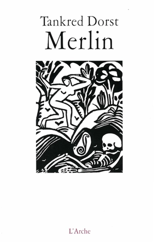 Merlin ou La terre dévastée - Tankred Dorst