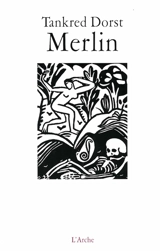 Merlin ou La terre dévastée - Tankred Dorst