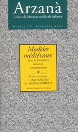 Arzanà, n° 10. Modèles médiévaux dans la littérature italienne contemporaine