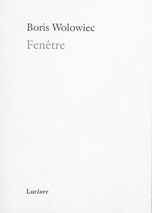 Fenêtre - Boris Wolowiec