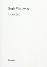 Fenêtre - Boris Wolowiec