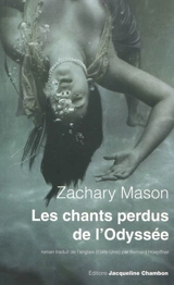 Les chants perdus de l'Odyssée - Zachary Mason