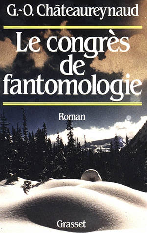 Le Congrès de fantomologie - Georges-Olivier Châteaureynaud
