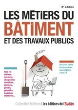 Les métiers du bâtiment et des travaux publics - Sara Roumette