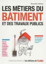 Les métiers du bâtiment et des travaux publics - Sara Roumette