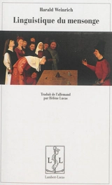 Linguistique du mensonge - Harald Weinrich