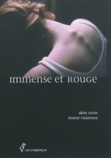 Immense et rouge - Akin Cetin