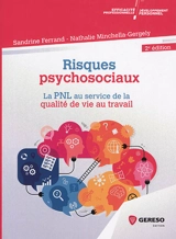 Risques psychosociaux : la PNL au service de la qualité de vie au travail - Sandrine Ferrand