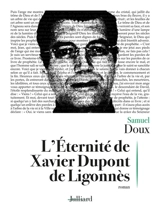 L'éternité de Xavier Dupont de Ligonnès - Samuel Doux