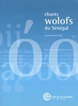 Chants wolofs du Sénégal : pour chanter ensemble de 8 à 14 ans - Luciana Penna-Diaw