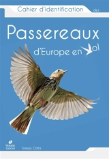 Cahier d'identification des passereaux d'Europe en vol - Tomasz Cofta
