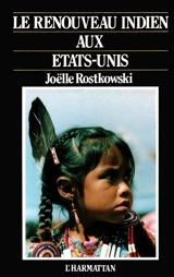 Le Renouveau indien aux Etats-Unis - Joëlle Rostkowski