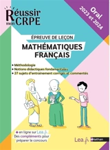 Mathématiques, français, épreuve de leçon : méthodologie, notions didactiques fondamentales, 27 sujets d'entrainement corrigés et commentés : oral 2023 et 2024 - Claude Jegaden