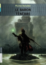 Le baron Ténèbre - Michel Honaker